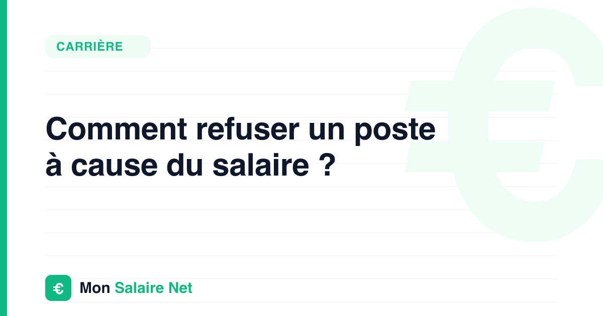 Comment refuser un poste à cause du salaire ?