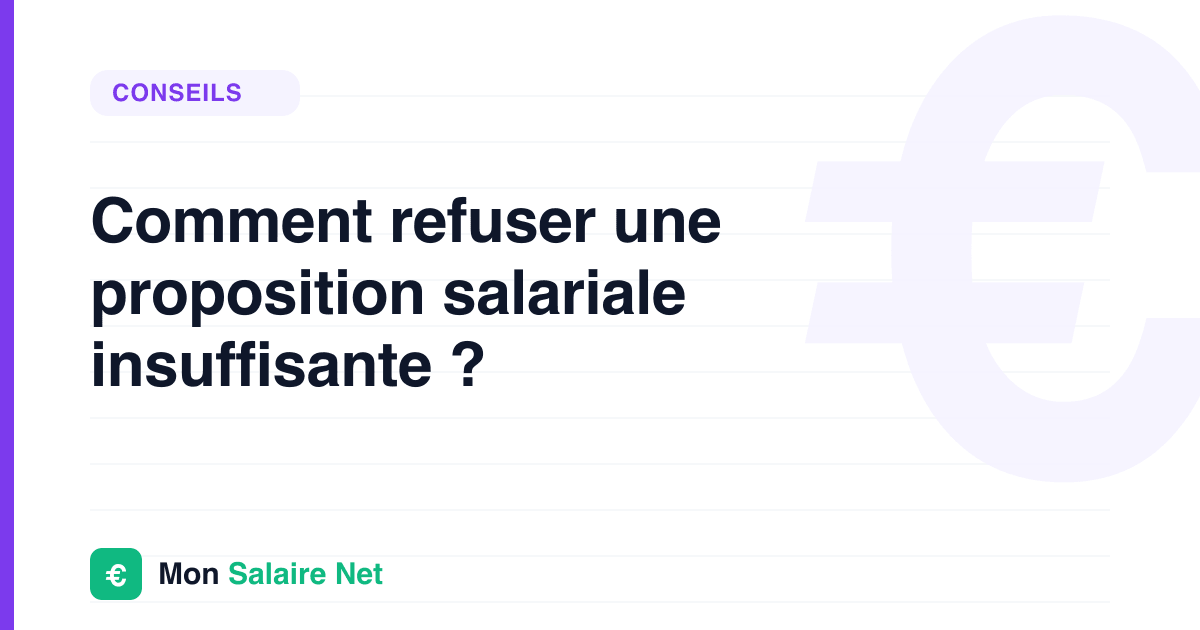 Comment refuser une proposition salariale insuffisante ?