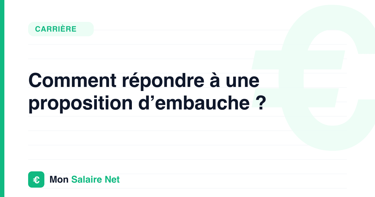 Comment répondre à une proposition d’embauche ?