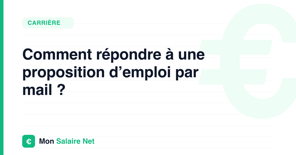 Comment répondre à une proposition d’emploi par mail ?