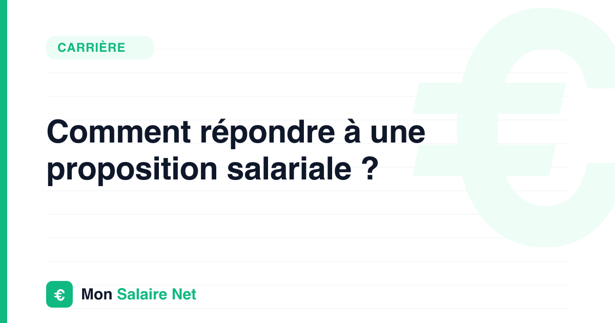 Comment répondre à une proposition salariale ?