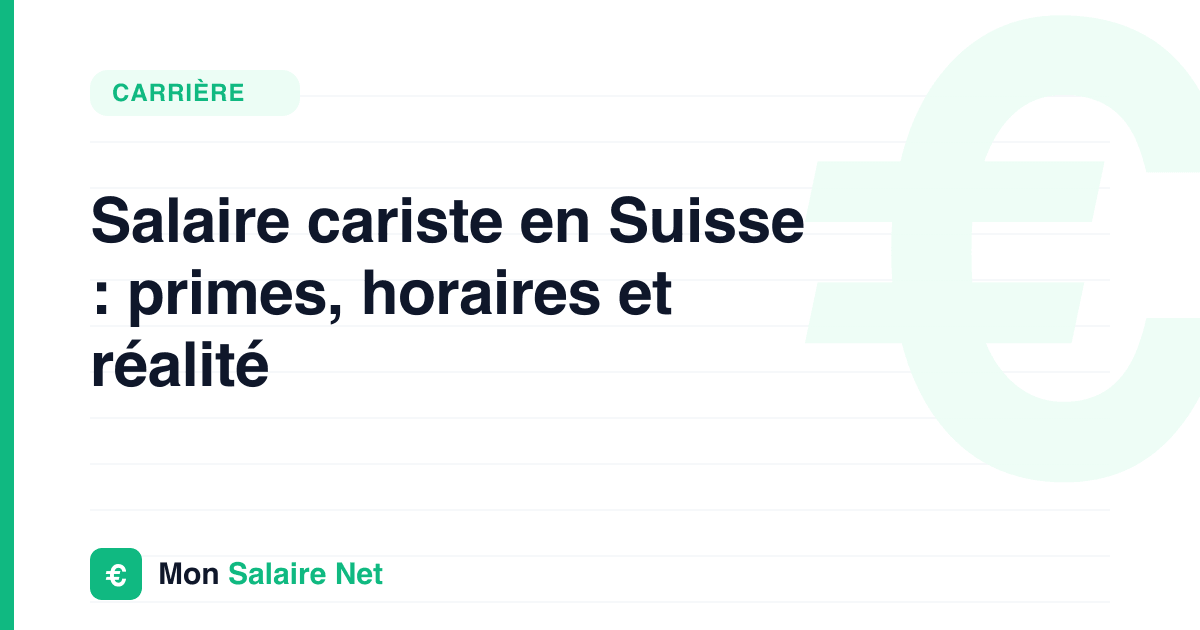 Salaire cariste en Suisse : primes, horaires et réalité