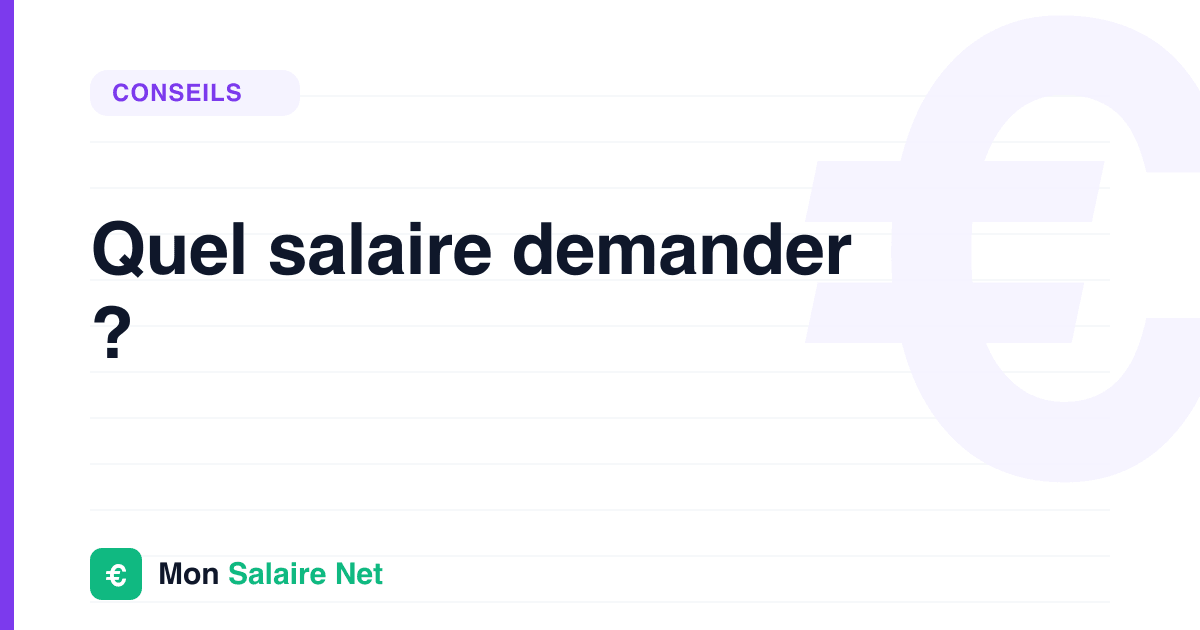 Quel salaire demander ?