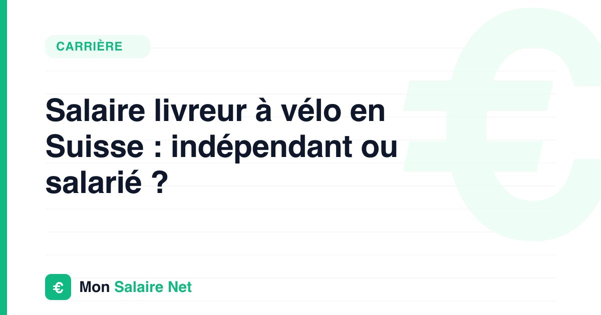 Salaire livreur à vélo en Suisse : indépendant ou salarié ?