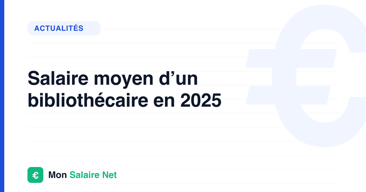 Salaire moyen d’un bibliothécaire en 2025