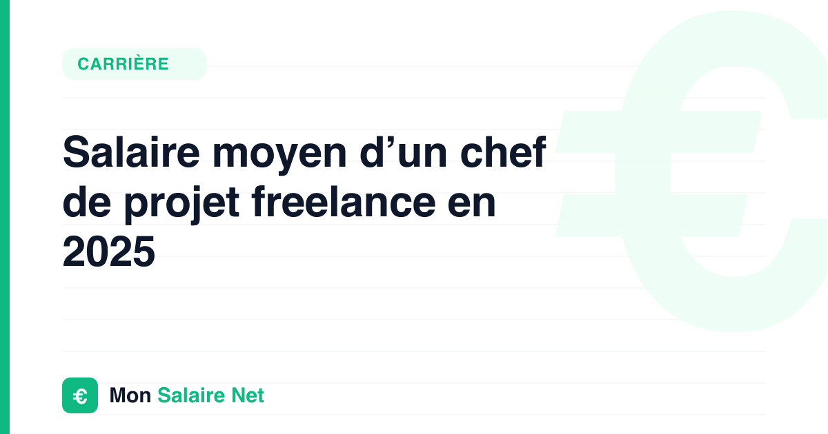Salaire moyen d’un chef de projet freelance en 2025