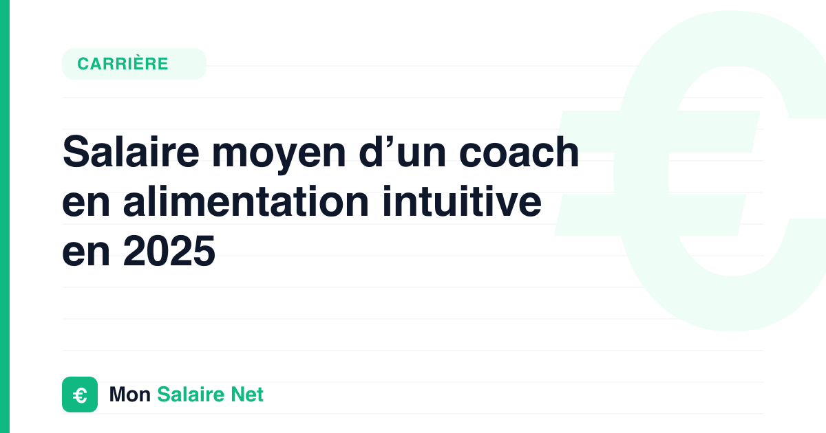 Salaire moyen d’un coach en alimentation intuitive en 2025