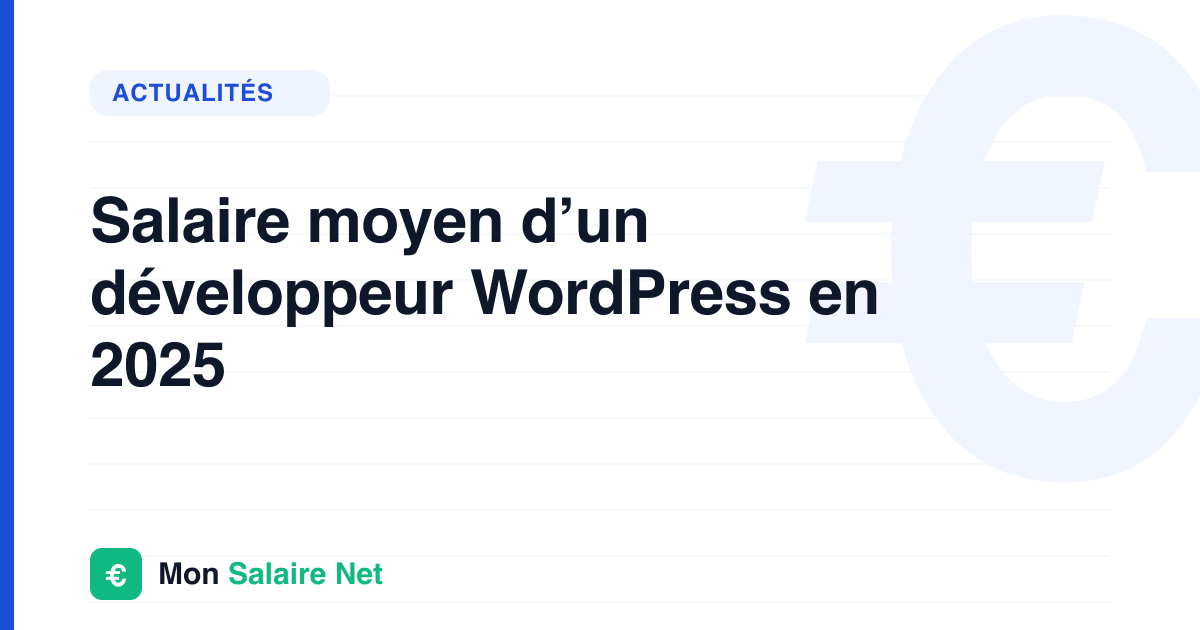 Salaire moyen d’un développeur WordPress en 2025
