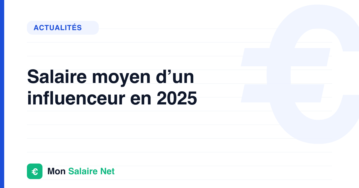 Salaire moyen d’un influenceur en 2025