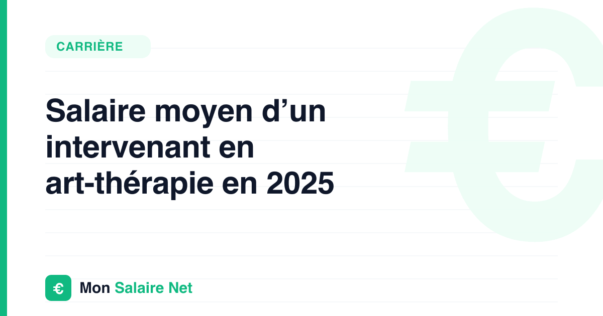 Salaire moyen d’un intervenant en art-thérapie en 2025