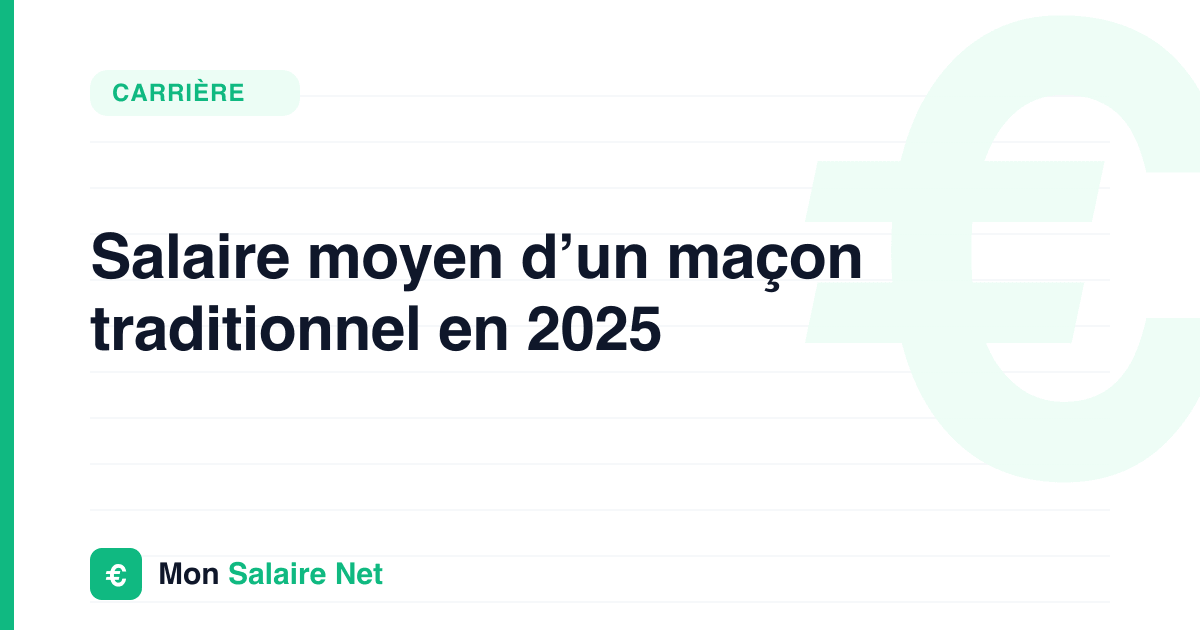 Salaire moyen d’un maçon traditionnel en 2025
