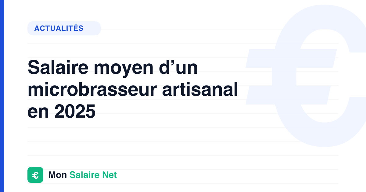 Salaire moyen d’un microbrasseur artisanal en 2025