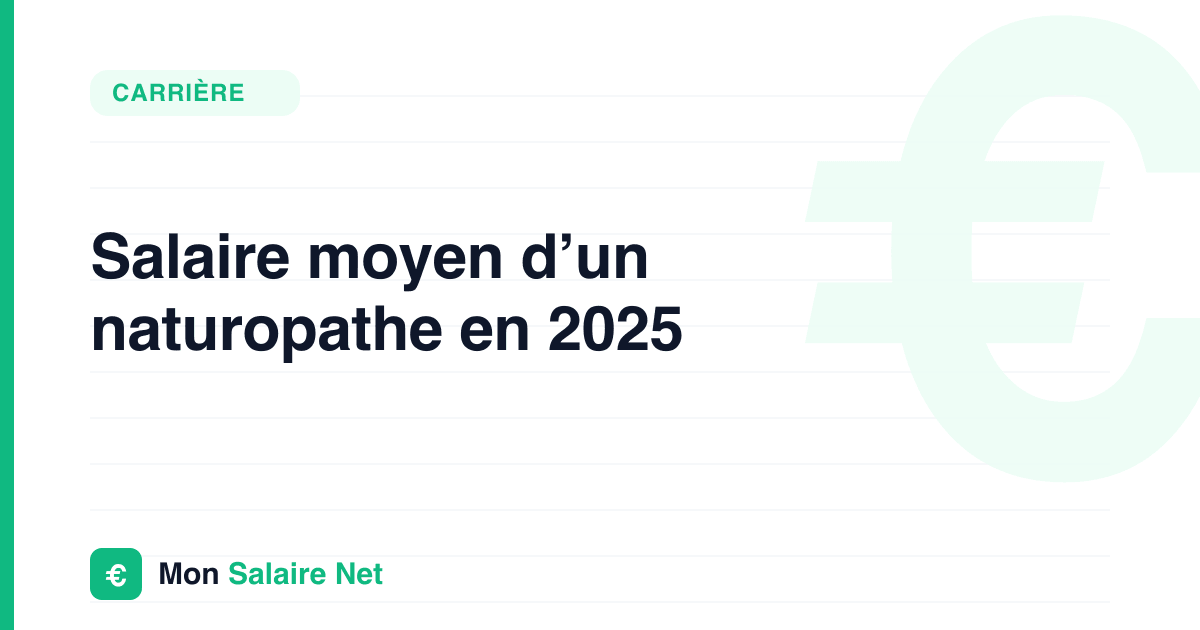 Salaire moyen d’un naturopathe en 2025