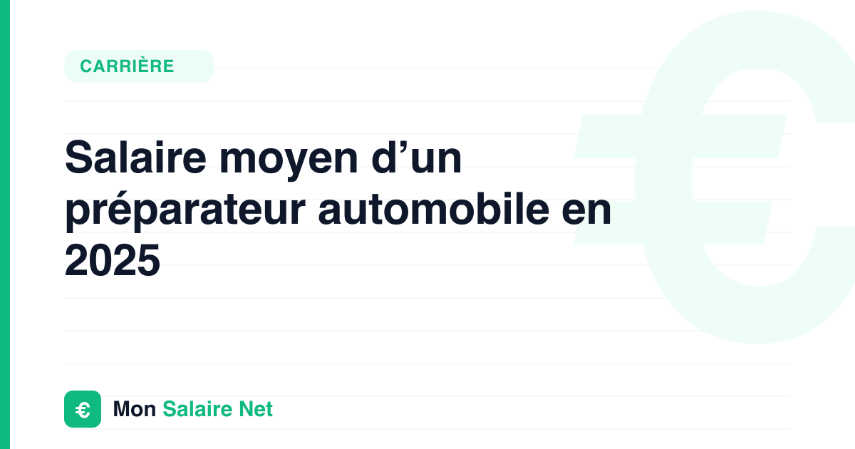 Salaire moyen d’un préparateur automobile en 2025