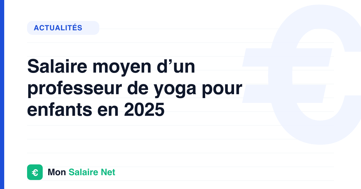 Salaire moyen d’un professeur de yoga pour enfants en 2025