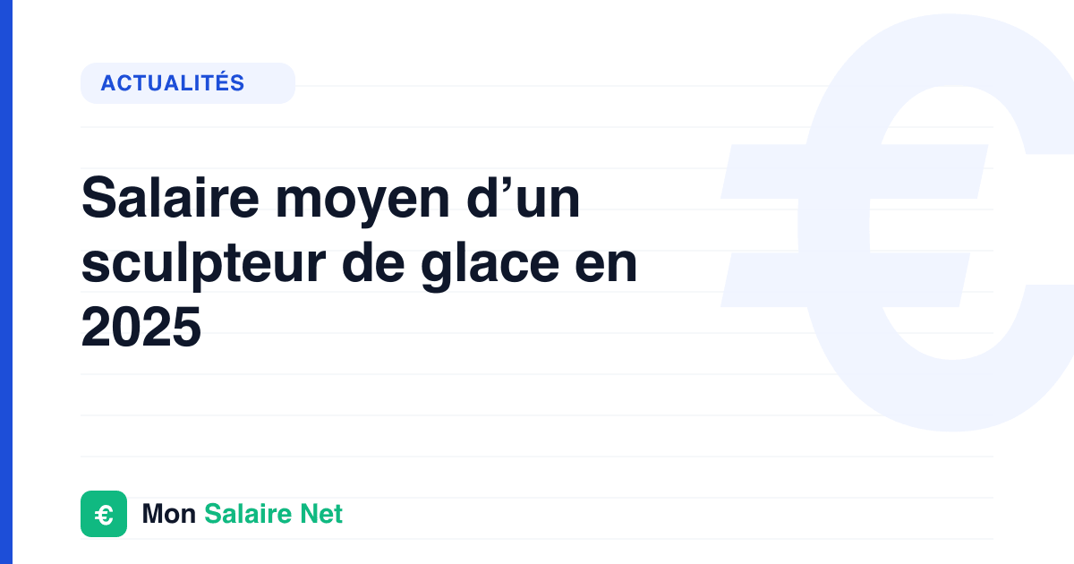 Salaire moyen d’un sculpteur de glace en 2025