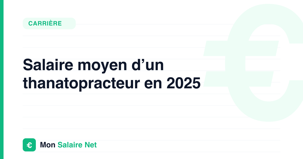 Salaire moyen d’un thanatopracteur en 2025