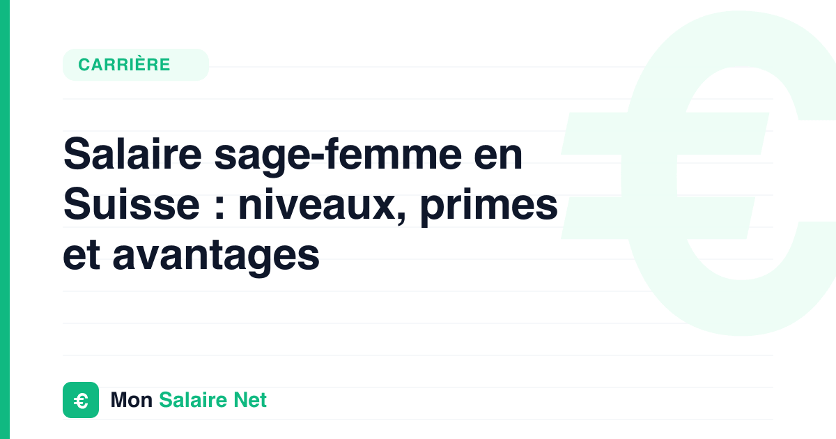 Salaire sage-femme en Suisse : niveaux, primes et avantages
